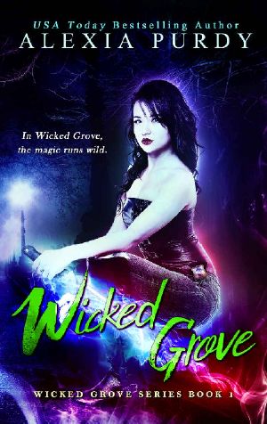 [Wicked Grove 01] • Wicked Grove